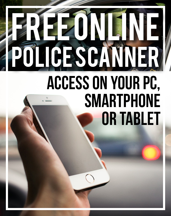 Free Online Police Scanner Access On Your PC, Smartphone Or Tablet