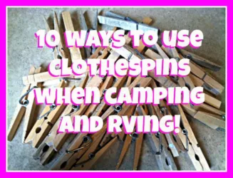 use clothespins when camping and RVing
