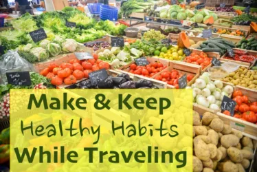 Healthy Habits While Traveling