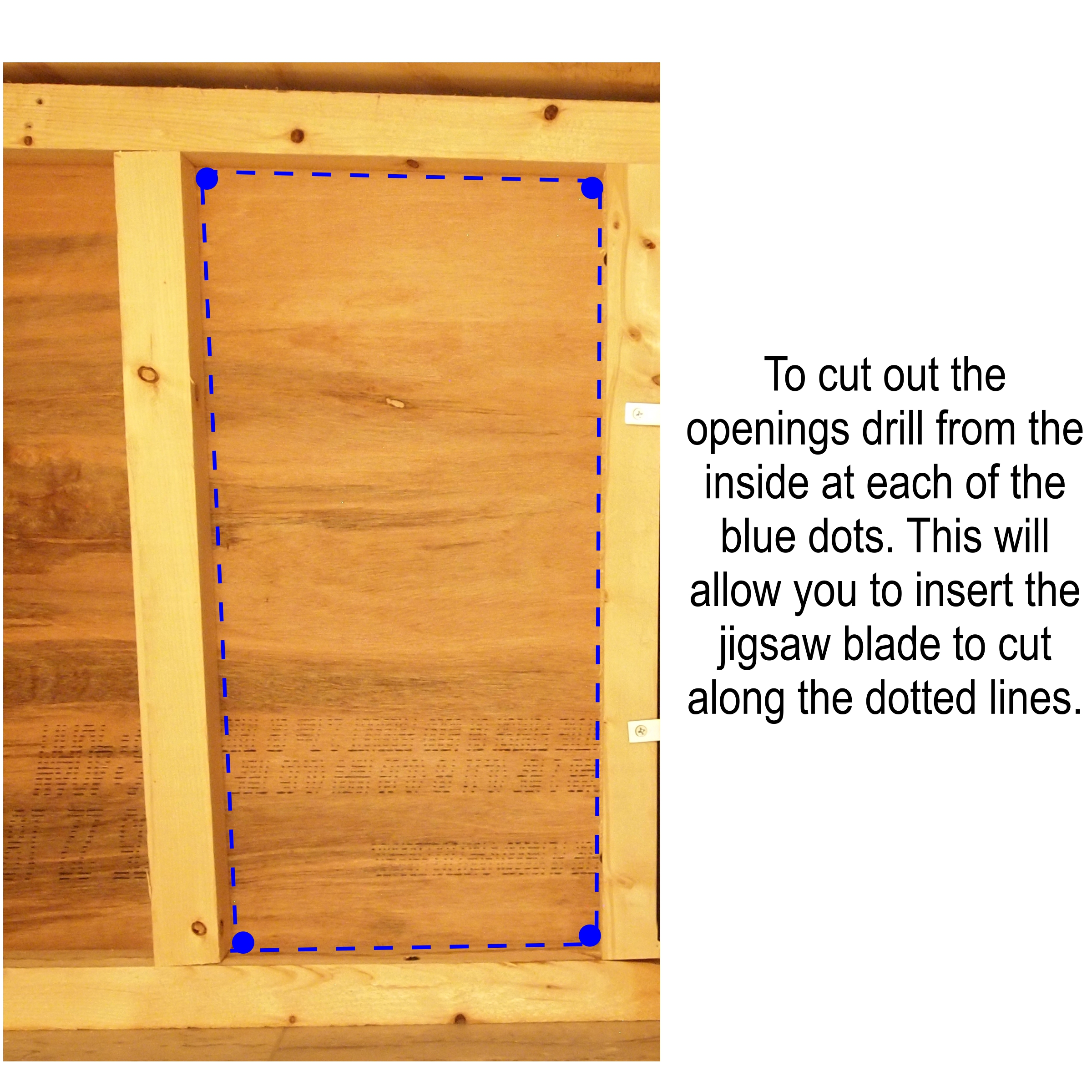 How to cut the openings